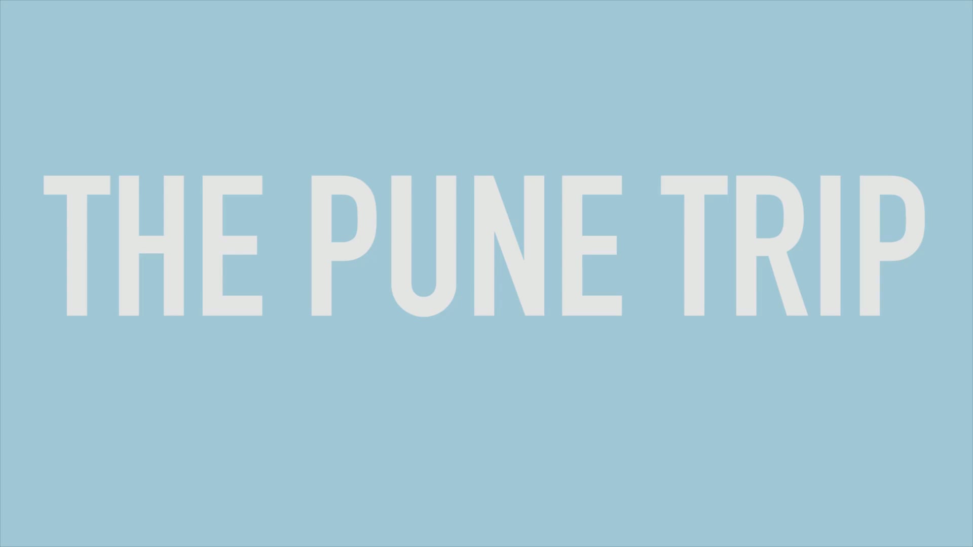 The Pune Trip